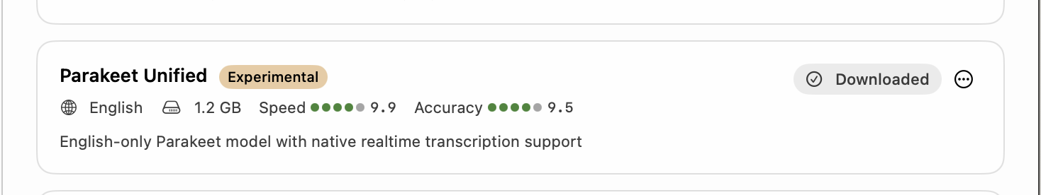 One row reading Parakeet Unified with an Experimental badge beside the name, then English, 1.2 GB, Speed 9.9 and Accuracy 9.5, with a button at the right reading Downloaded